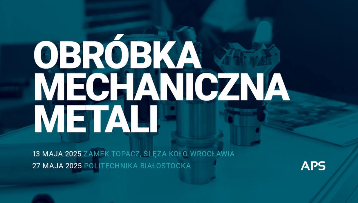 Baner APS 2025 Obróbka Mechaniczna Metali