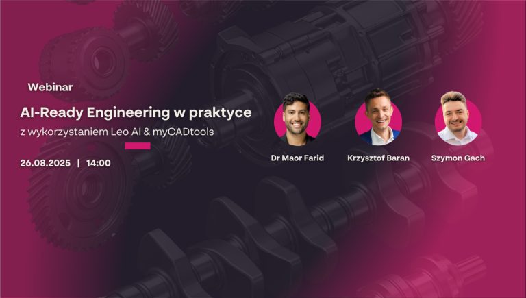 AI-Ready Engineering – praktyczny webinar z LEO AI i myCADtools