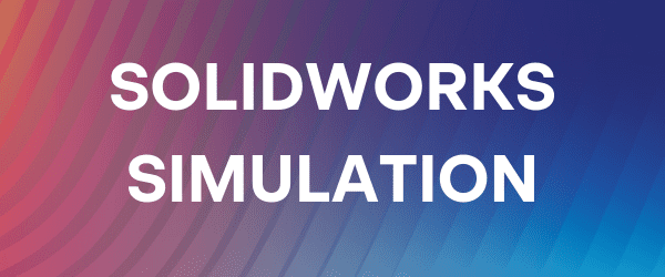 SOLIDWORKS Simulation