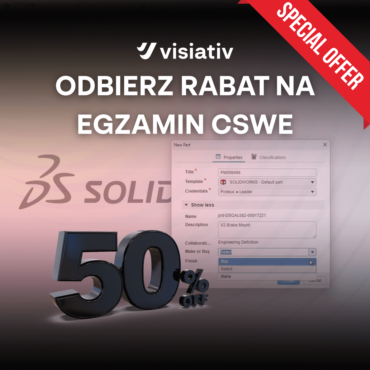 Zdobądź certyfikat SOLIDWORKS CSWE z rabatem 50%!