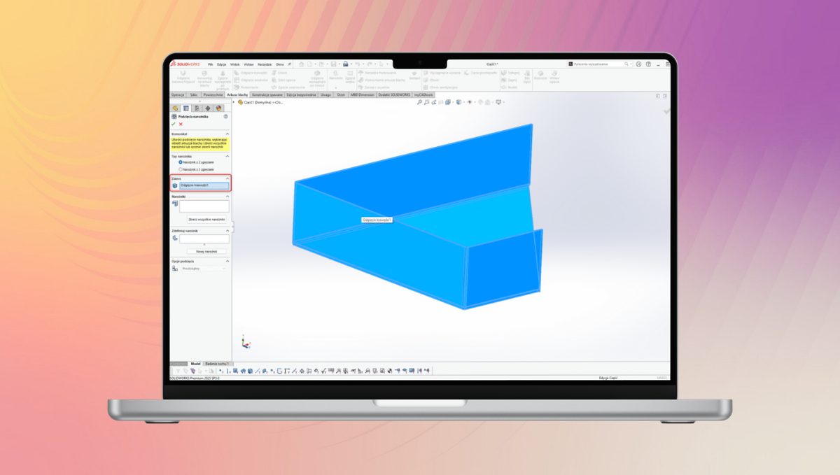 Jak tworzyć podcięcia narożników do zagiętego arkusza blachy w SOLIDWORKS?