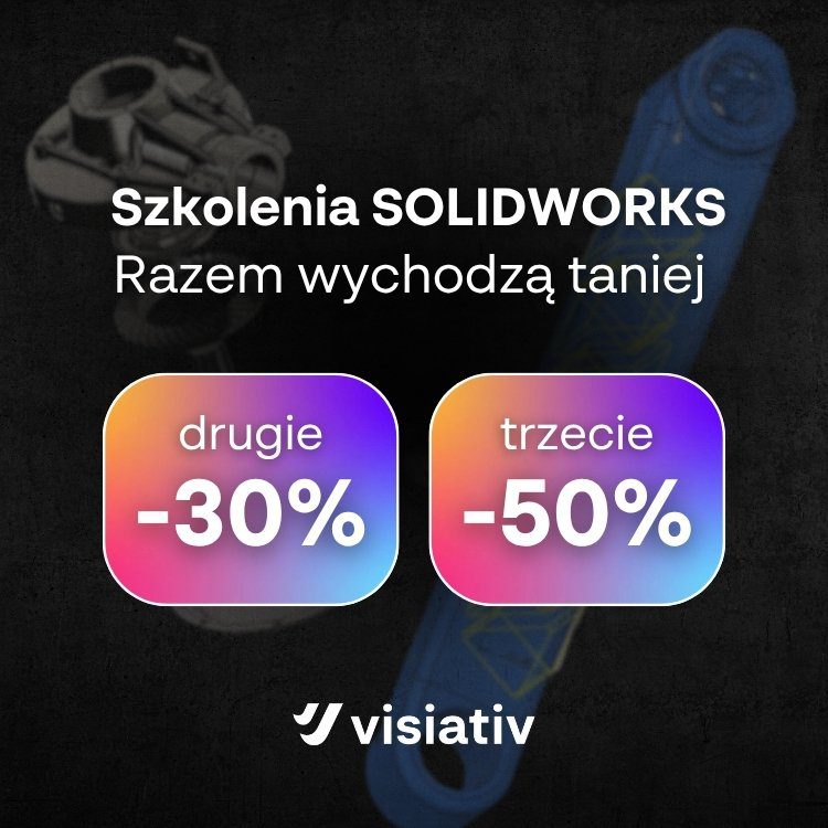 Szkolenia SOLIDWORKS w obniżonych cenach