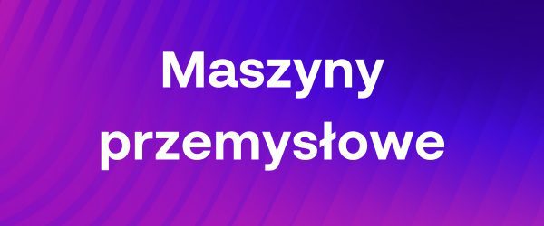 Branża SOLIDWORKS - Maszyny przemysłowe