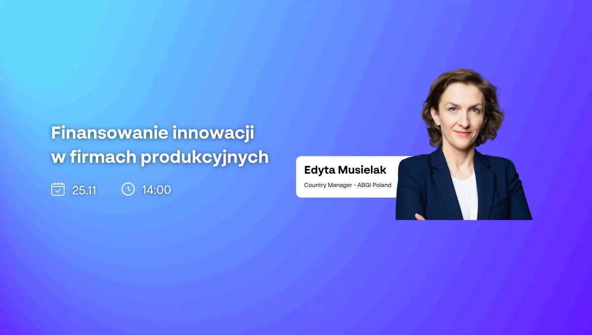 Finansowanie innowacji w firmach produkcyjnych – jak zdobyć środki na rozwój?