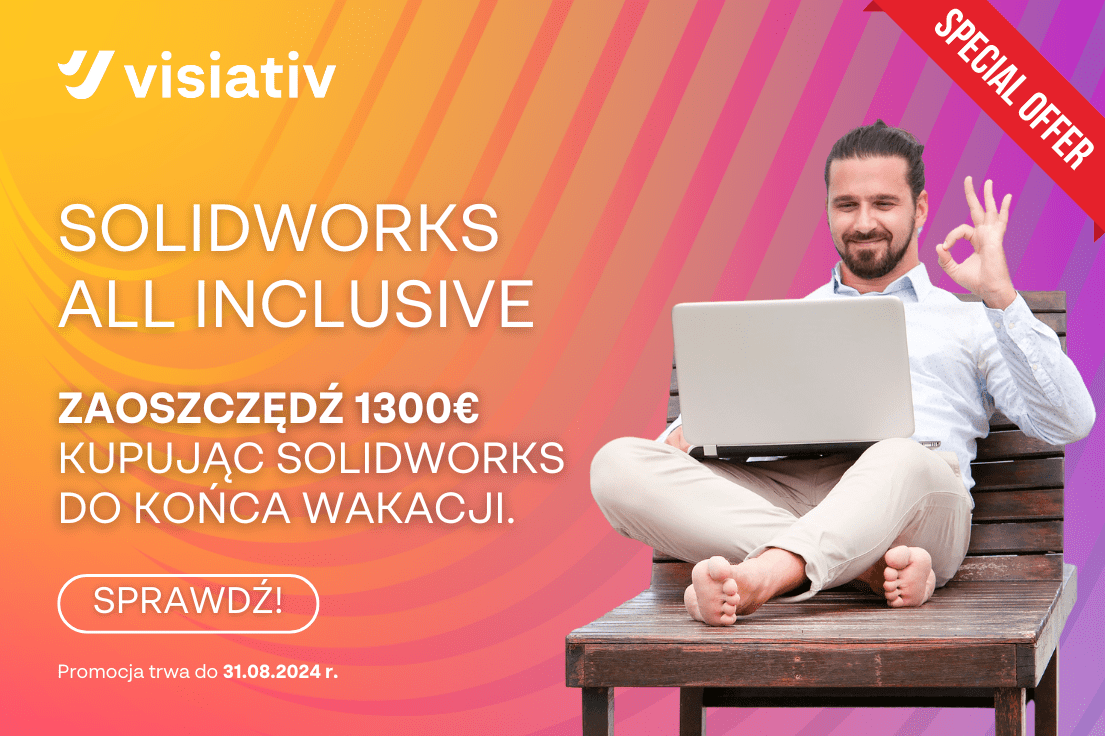 SOLIDWORKS ALL INCLUSIVE - Visiativ Poland
